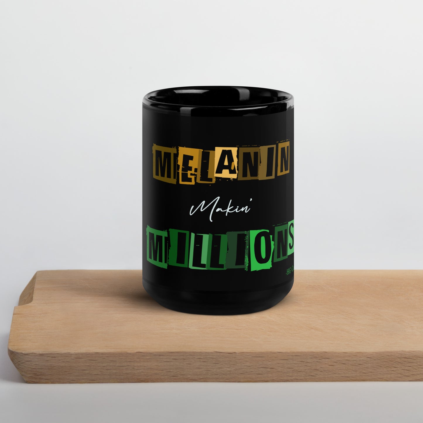 Melanin Makin Millions 15oz mug