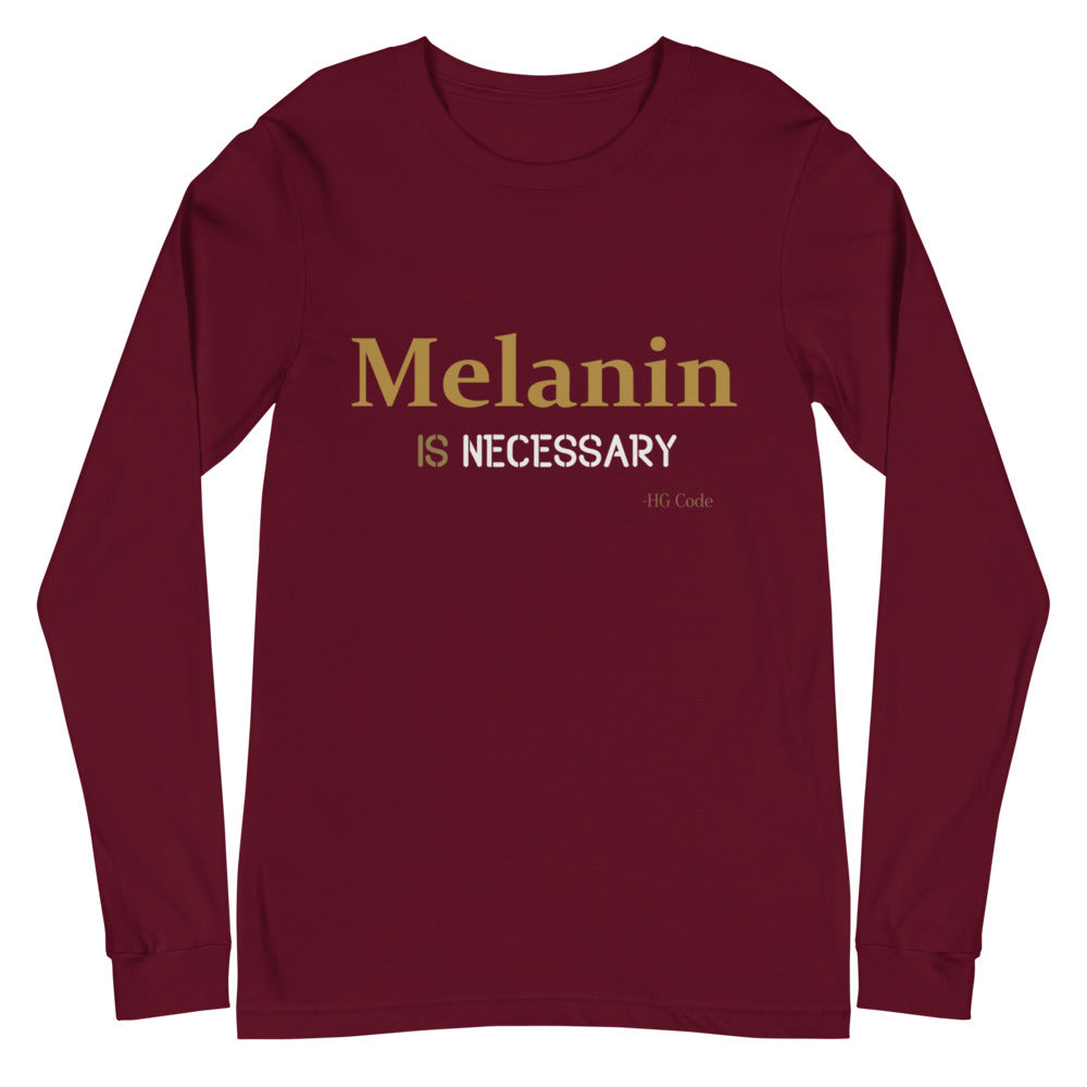 "Melanin is necessary" Long Sleeve Tee