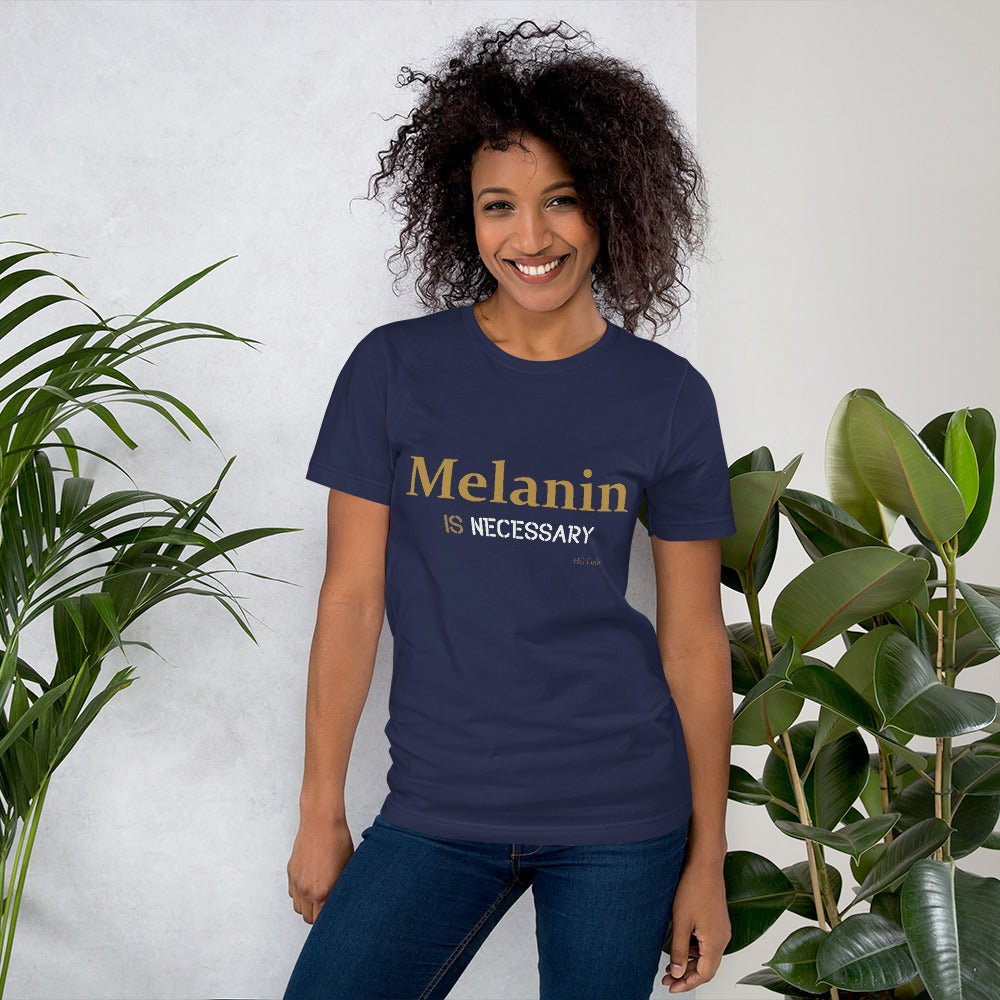 "Melanin is necessary" Short-Sleeve T-Shirt